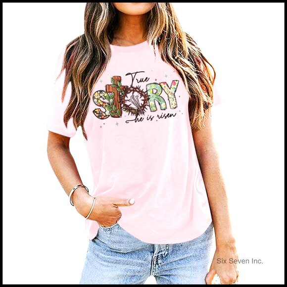 Tops - True Story of Jesus T-Shirt Christian Faith Easter Tee Top